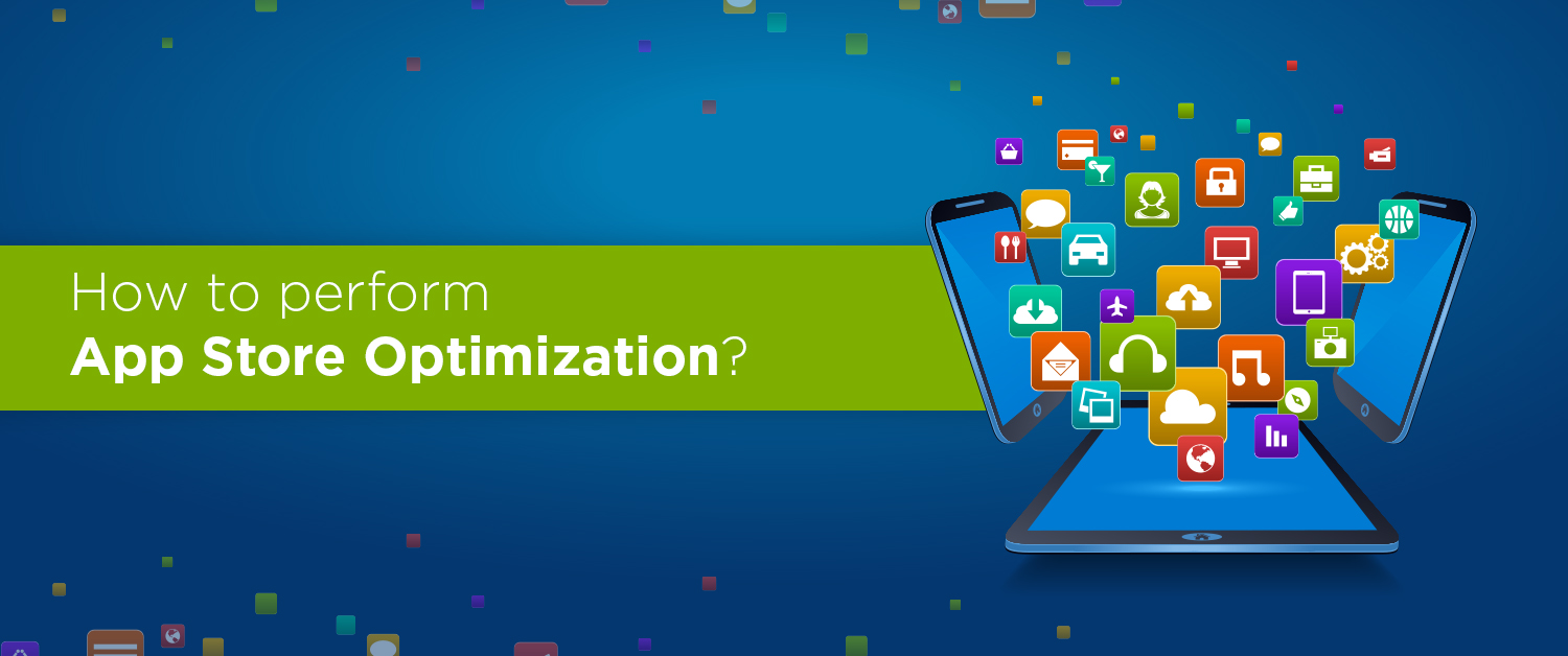 How to perform App Store Optimization?