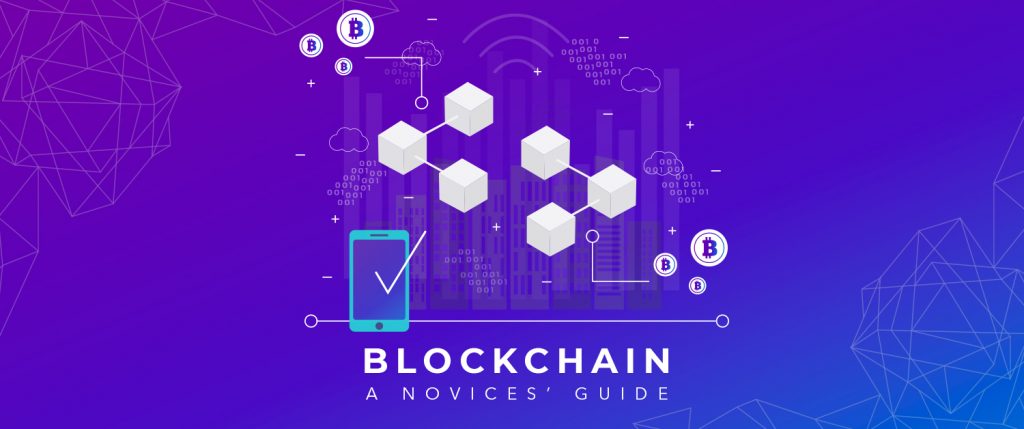 Blockchain- A Novice's Guide