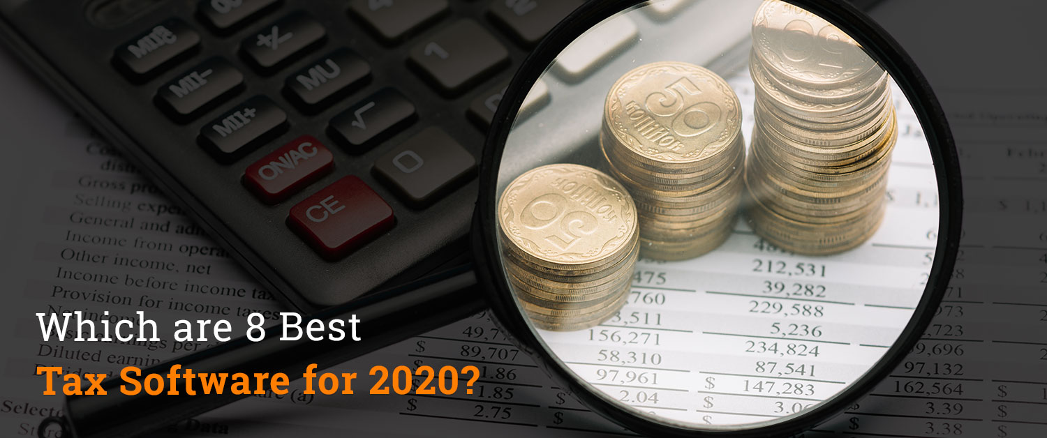 Which are 8 Best Tax Software for 2020?