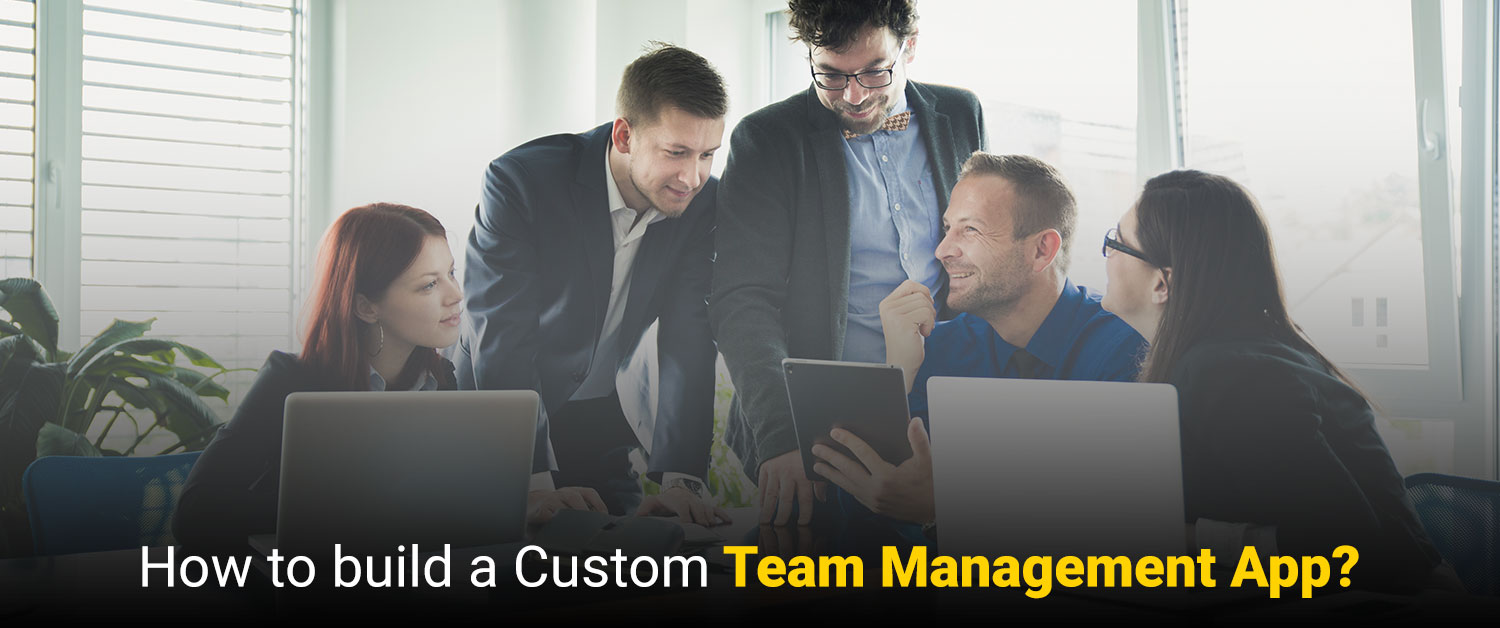 Custom Team Management App