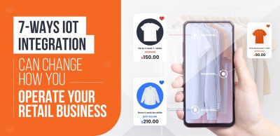7-Ways-IoT-Integration-can-Change-How-You-Operate-Your-Retail-Business