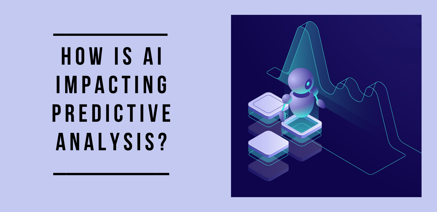 USE OF AI IN PREDICTIVE ANALYSIS