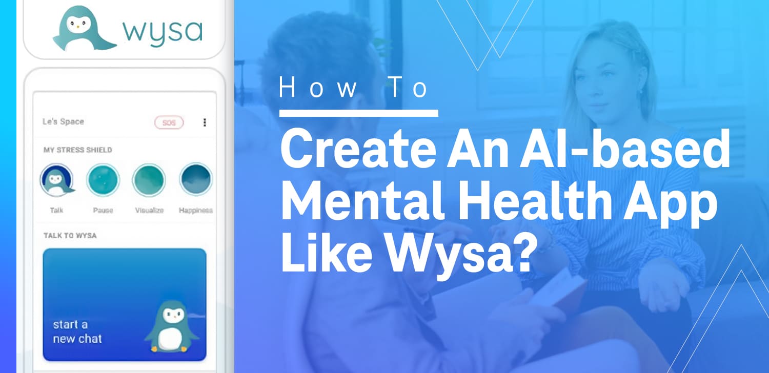Create app like Wysa