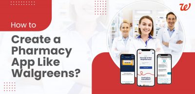How to Create a Pharmacy app like Walgreens