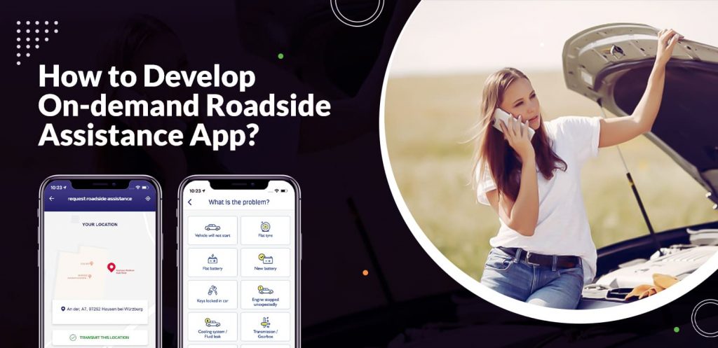 Develop On-demand Roadside Assistance App