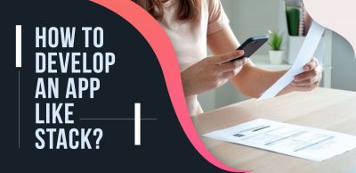 How To Develop An App Like Stack