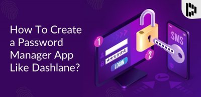 How To Create a Password Manager App Like Dashlane (2)