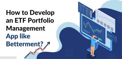 How to Develop an ETF Portfolio Management App like Betterment