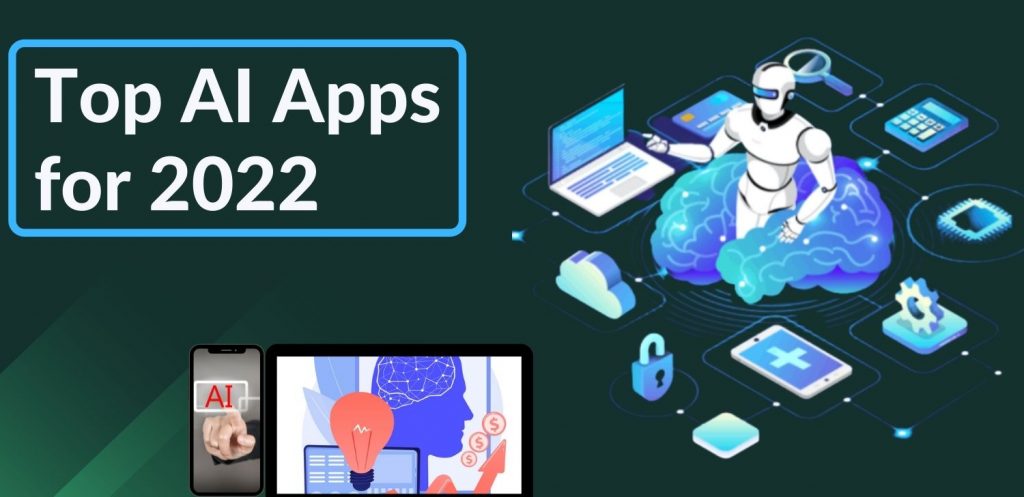 Top AI Apps for 2022