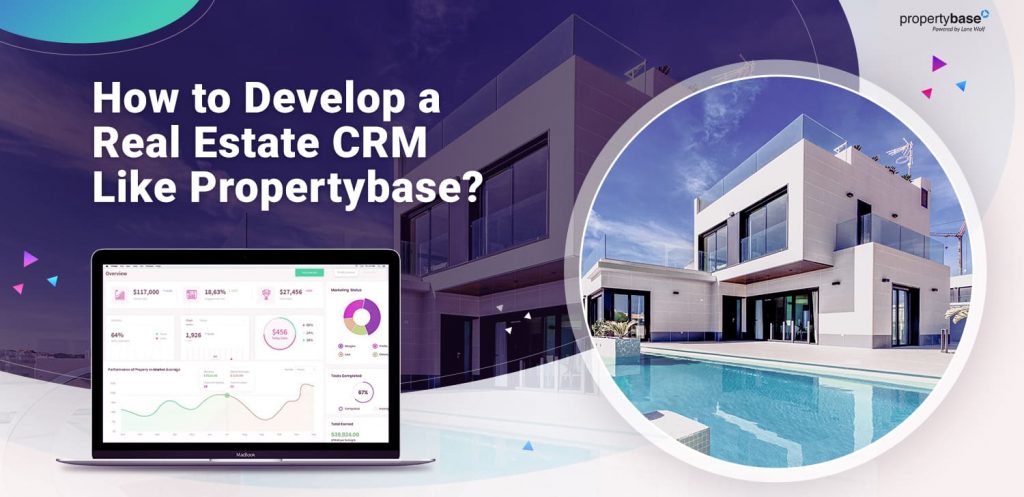 How-to-Develop-a-Real-Estate-CRM-Like-Propertybase