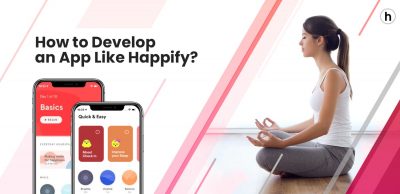 How-to-Develop-an-App-Like-Happify