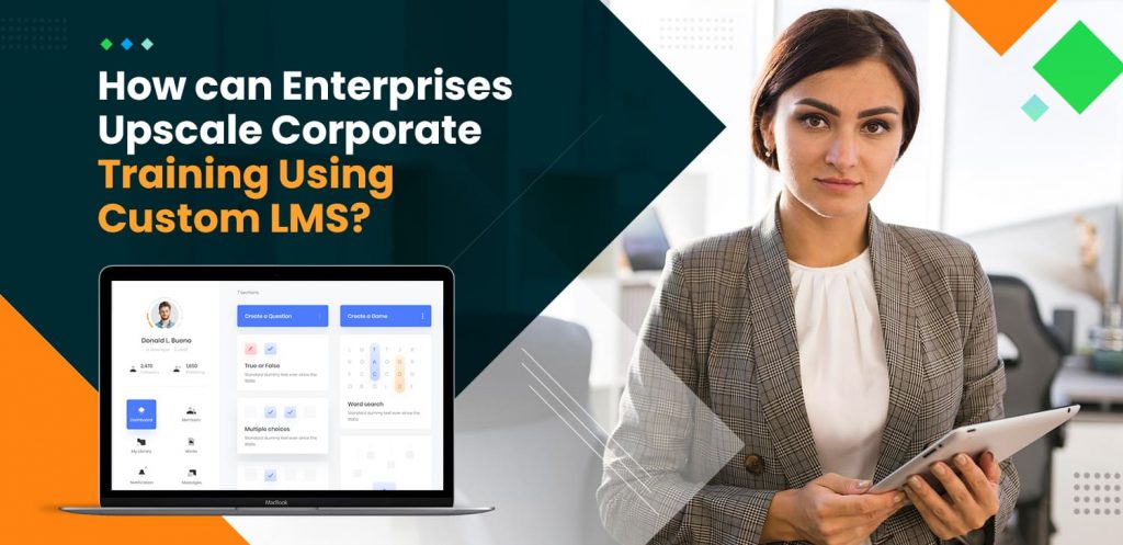 How-can-Enterprises-Upscale-Corporate-Training-Using-Custom-LMS