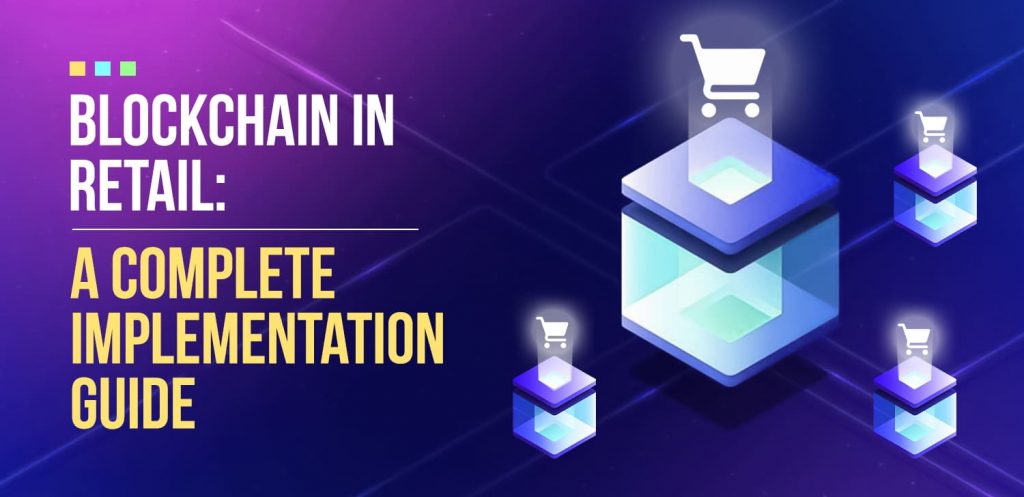Blockchain-in-Retail - A-Complete-Implementation-Guide