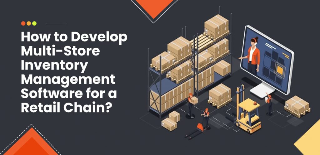 How-to-Develop-Multi-Store-Inventory-Management-Software-for-a-Retail-Chain