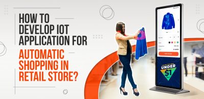 How-to-Develop-IoT-Application-for-Automatic-Shopping-in-Retail-Store