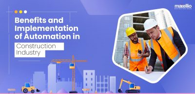 Benefits and Implementation of Automation in Construction Industry