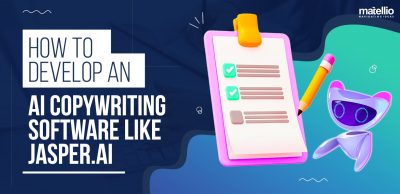 How to Develop an AI Copywriting Software like Jasper.ai