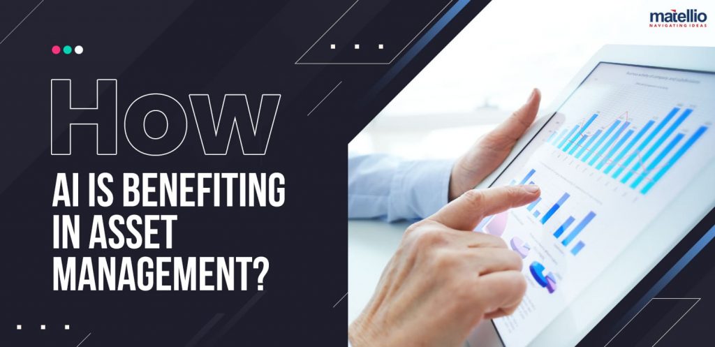 How Ai Is Benefiting in Asset Management
