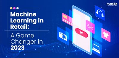 Machine-Learning-in-Retail-A-Game-Changer-in-2023-5