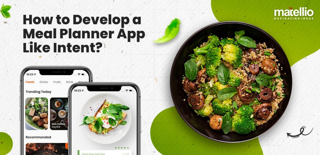 How to Develop a Meal Planner App Like Intent
