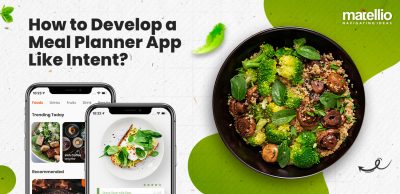 How to Develop a Meal Planner App Like Intent