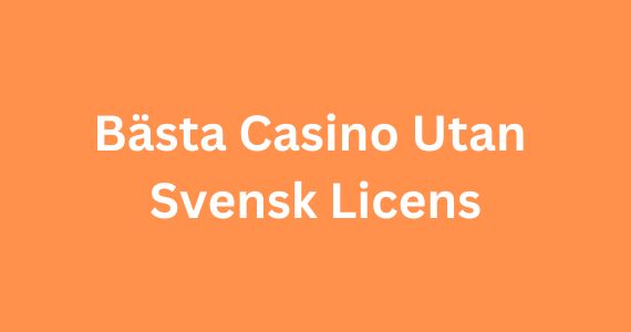 Upptäck fördelarna med online casino utan svensk licens 23 Upptäck fördelarna med online casino utan svensk licens 23